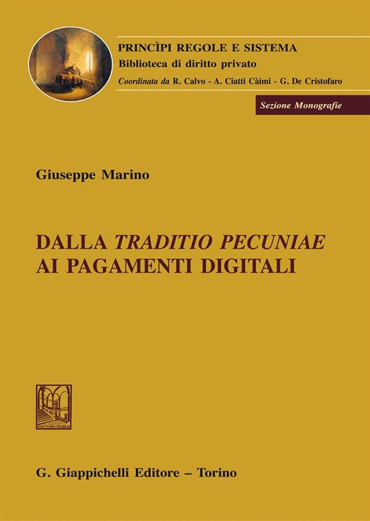 Dalla «traditio pecuniae» ai pagamenti digitali - Giuseppe Marino - copertina