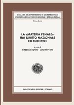 La «materia penale» tra diritto nazionale ed europeo
