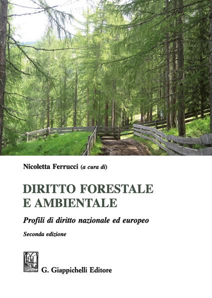 Diritto forestale e ambientale. Profili di diritto nazionale ed europeo - copertina