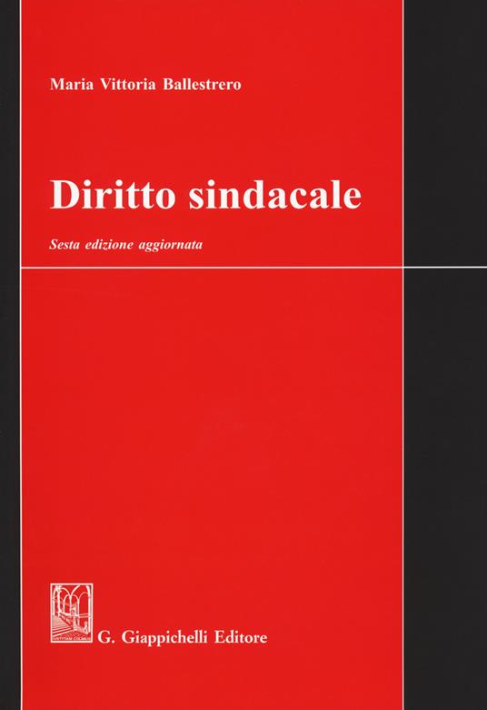 Diritto sindacale - Maria Vittoria Ballestrero - copertina