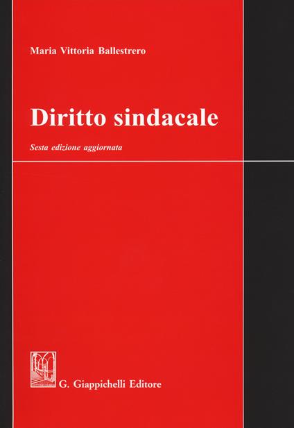 Diritto sindacale - Maria Vittoria Ballestrero - copertina