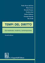 Tempi del diritto. Età medievale, moderna, contemporanea