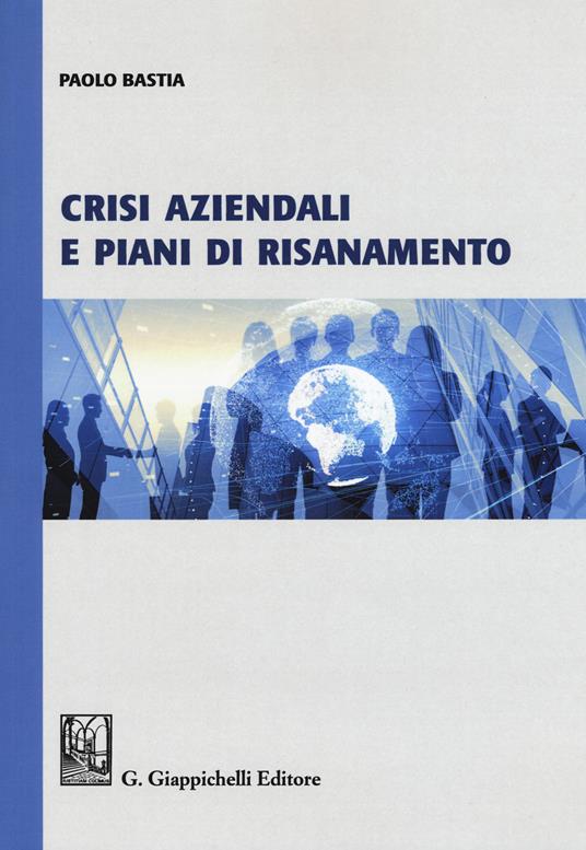 Crisi aziendali e piani di risanamento - Paolo Bastia - copertina