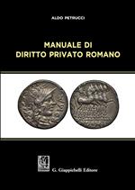 Manuale di diritto privato romano