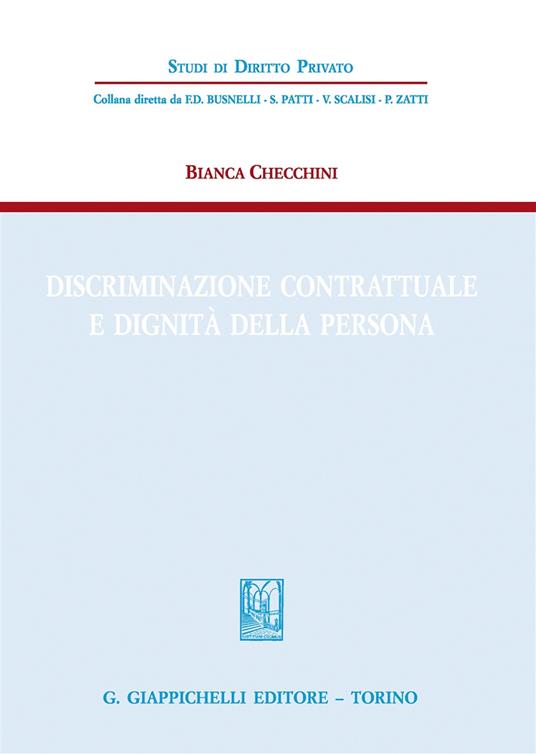 Discriminazione contrattuale e dignità della persona - Bianca Checchini - copertina