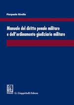 Manuale del diritto penale militare e dell'ordinamento giudiziario militare