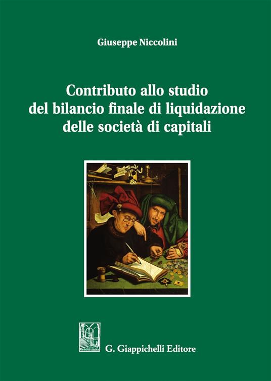 Contributo allo studio del bilancio finale di liquidazione delle società di capitali - Giuseppe Niccolini - copertina