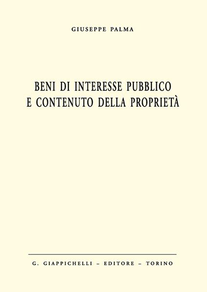 Beni di interesse pubblico e contenuto della proprietà - Giuseppe Palma - copertina