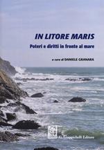 In litore maris. Poteri e diritti in fronte al mare