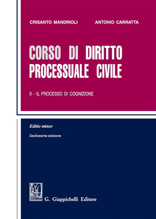 Corso di diritto processuale civile. Ediz. minore. Vol. 2: Il processo di cognizione - Crisanto Mandrioli,Antonio Carratta - copertina