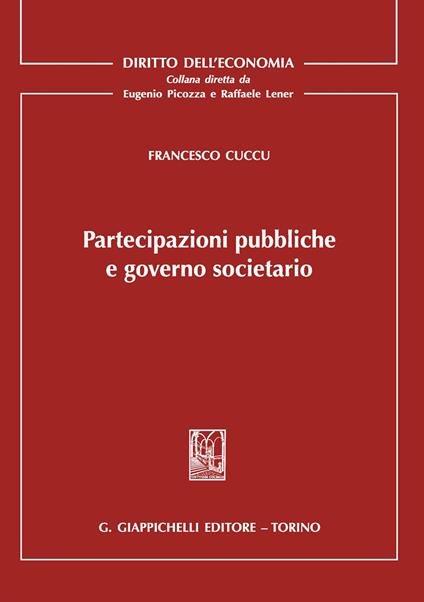 Partecipazioni pubbliche e governo societario - Francesco Cuccu - copertina