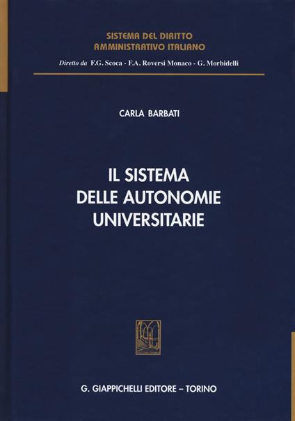 Il sistema delle autonomie universitarie - Carla Barbati - copertina