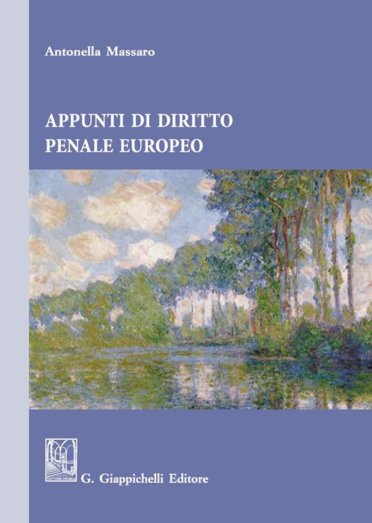 Appunti di diritto penale europeo - Antonella Massaro - copertina
