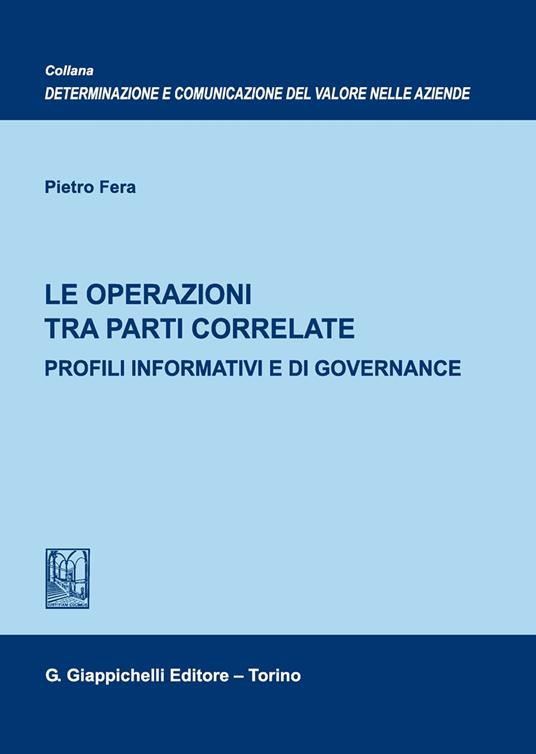 Le operazioni tra parti correlate. Profili informativi e di governance - Pietro Fera - copertina