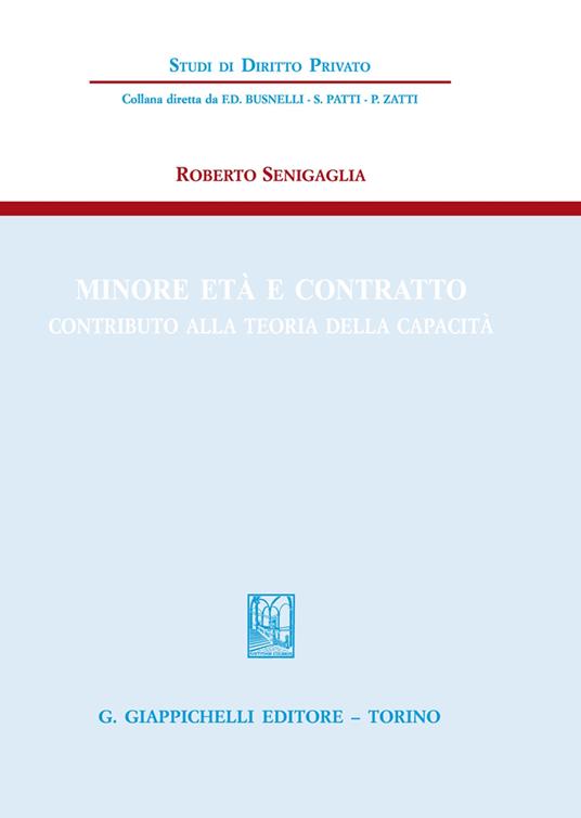 Minore età e contratto. Contributo alla teoria della capacità - Roberto Senigaglia - copertina