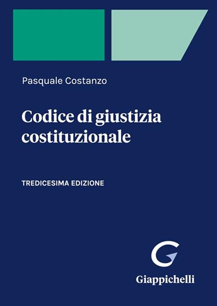 Codice di giustizia costituzionale - Pasquale Costanzo - copertina