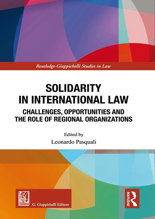 Solidarity in International Law. Challenges, opportunities and the role of regional organizations - copertina