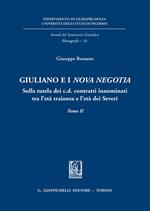 Giuliano e i «Nova negotia». Sulla tutela dei c.d. contratti innominati tra l'età traianea e l'età dei Severi