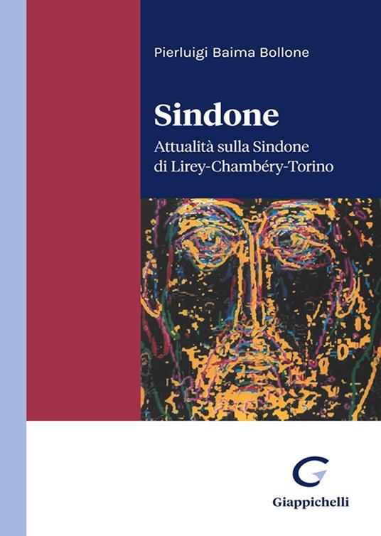 Sindone. Attualità sulla Sindone di Lirey-Chambéry-Torino - Pierluigi Baima Bollone - copertina