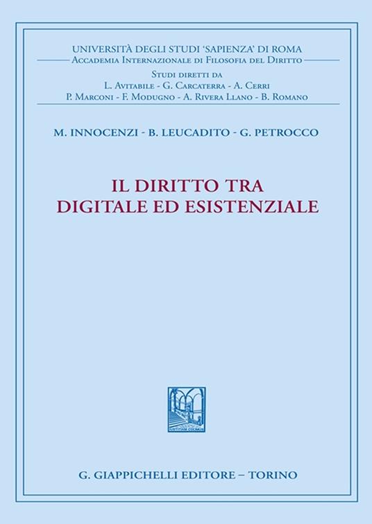 Il diritto tra digitale ed esistenziale - Marialuisa Innocenzi,Beatrice Leucadito,Giovanna Petrocco - copertina