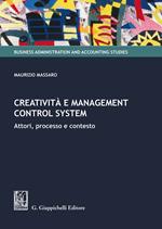 Creatività e management control system. Attori, processo e contesto