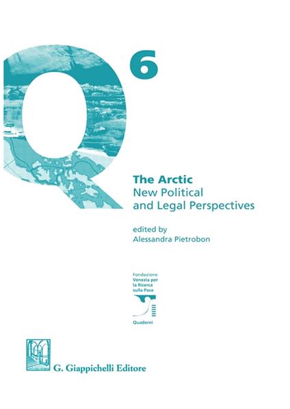 The Arctic. New political and legal perspectives - copertina