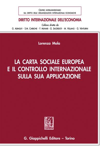 La Carta sociale europea e il controllo internazionale sulla sua applicazione - Lorenza Mola - copertina