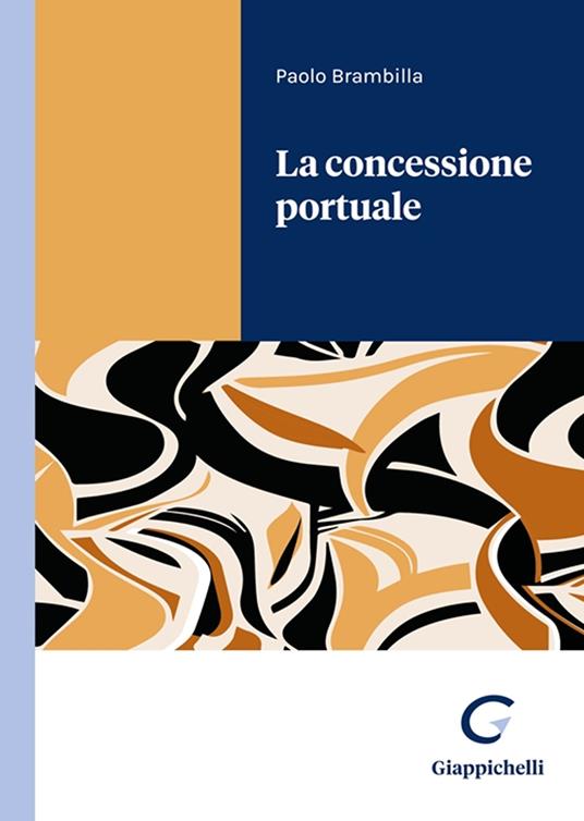 La concessione portuale - Paolo Brambilla - copertina