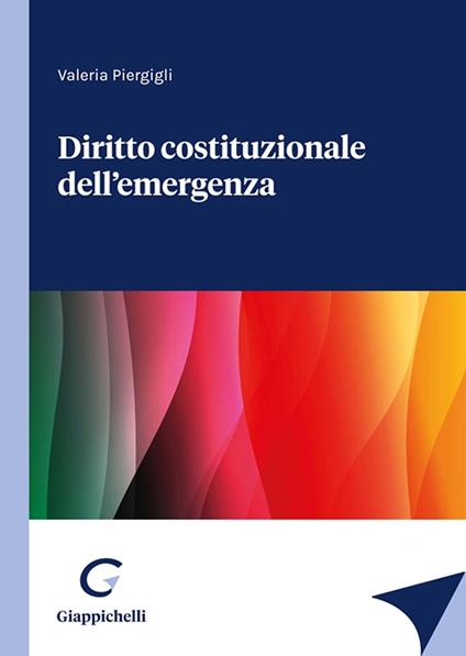 Diritto costituzionale dell'emergenza - Valeria Piergigli - copertina