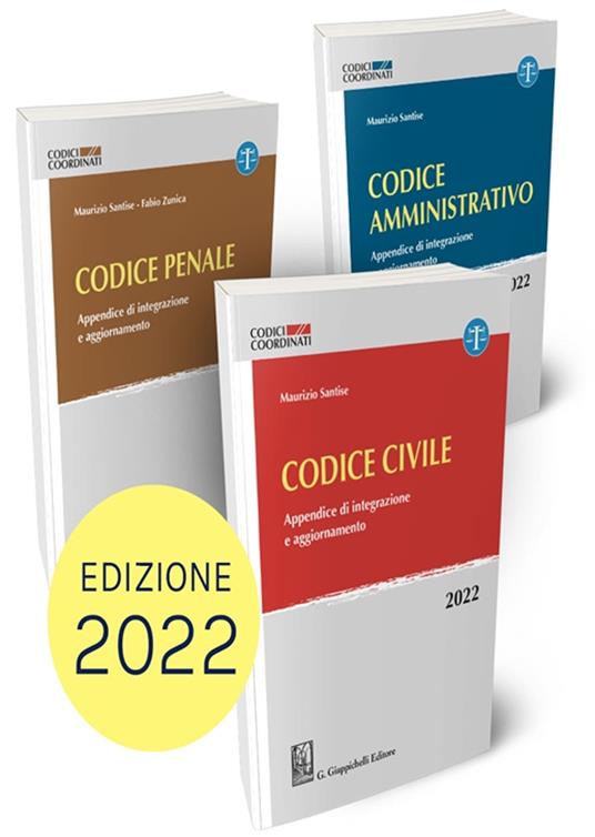 Codice penale-Codice amministrativo-Codice civile. Appendici di integrazione e aggiornamento 2022. Kit - Maurizio Santise,Fabio Zunica - copertina