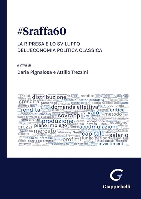 #Sraffa60. La ripresa e lo sviluppo dell’economia politica classica - copertina