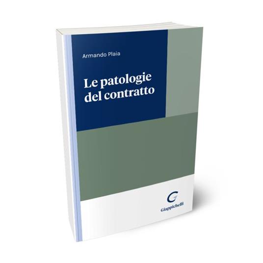 Le patologie del contratto - Armando Plaia - copertina