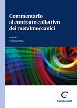 Commentario al contratto collettivo dei metalmeccanici