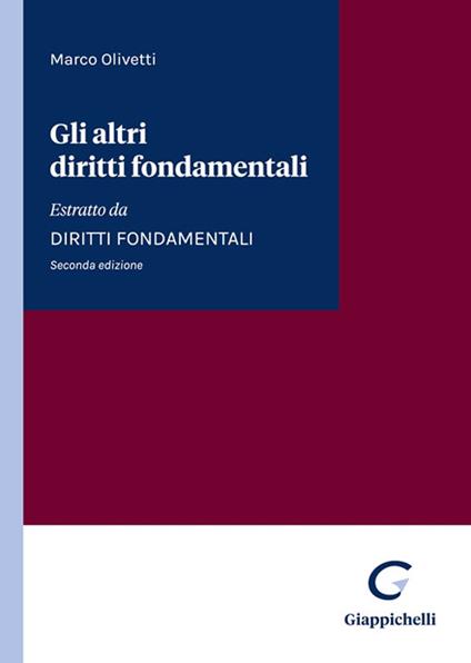 Gli altri diritti fondamentali. Estratto da Diritti fondamentali - Marco Olivetti - copertina
