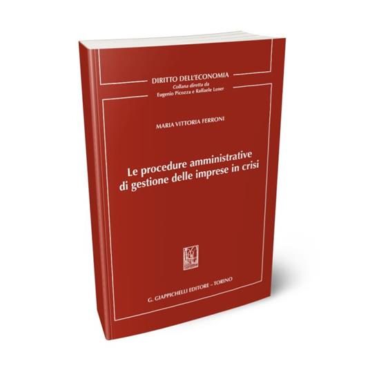 Le procedure amministrative di gestione delle imprese in crisi - Maria Vittoria Ferroni - copertina
