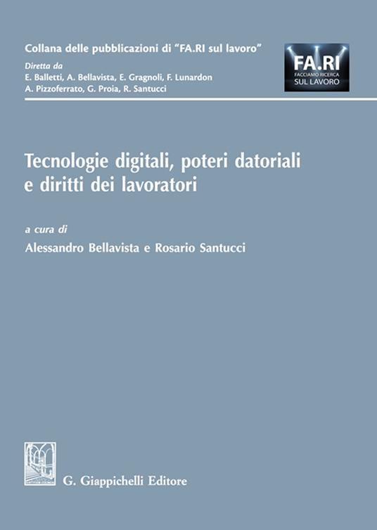 Tecnologie digitali, poteri datoriali e diritti dei lavoratori - copertina