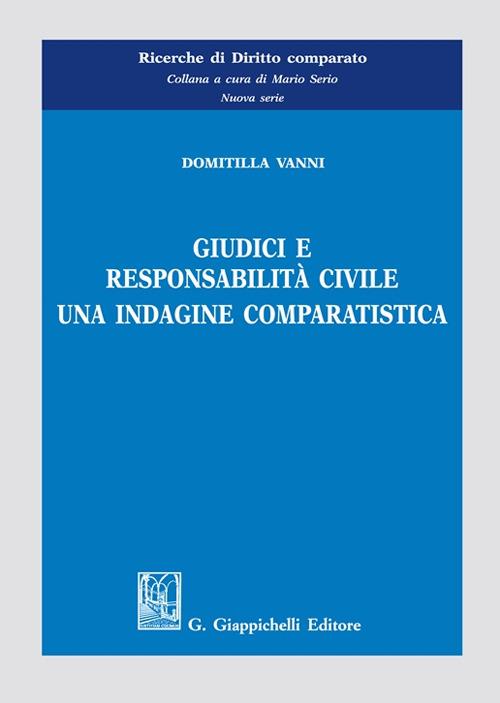 Giudici e responsabilità civile. Una indagine comparatistica - Domitilla Vanni - copertina