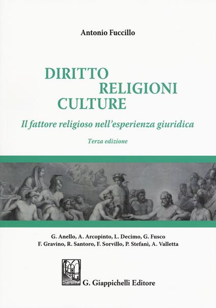 Diritto, religioni culture. Il fattore religioso nell'esperienza giuridica - Antonio Fuccillo - copertina