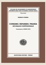 Consumo, risparmio, finanza. Un'analisi costituzionale