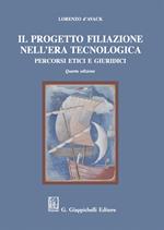 Il progetto filiazione nell'era tecnologica. Percorsi etici e giuridici