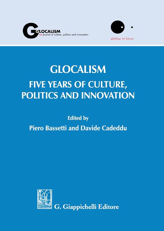 Glocalism. Five years of culture, politics and innovation - copertina