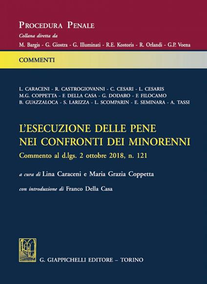 L'esecuzione delle pene nei confronti dei minorenni. Commento al d.lgs 2 ottobre 2018, n. 121 - copertina