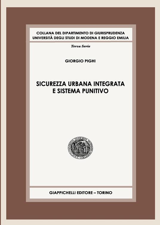 Sicurezza urbana integrata e sistema punitivo - Giorgio Pighi - copertina