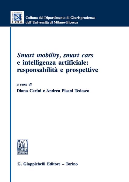 Smart mobility, smart cars e intelligenza artificiale: responsabilità e prospettive - copertina