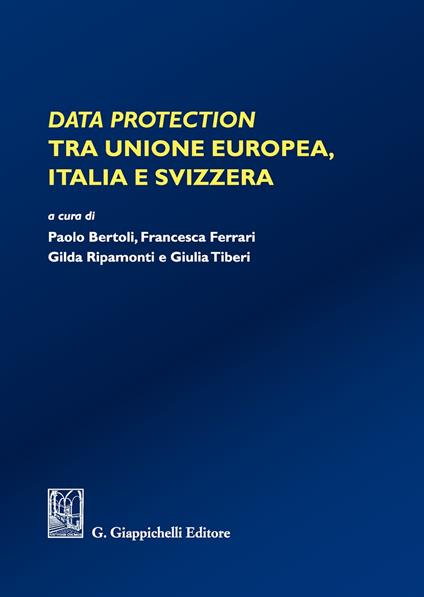 Data protection tra Unione Europea, Italia e Svizzera - copertina