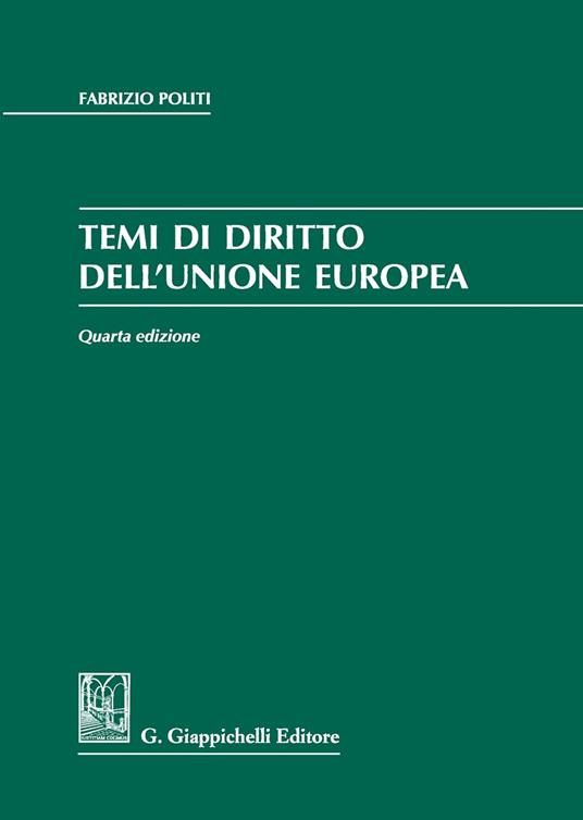 Temi di diritto dell'Unione Europea - Fabrizio Politi - copertina