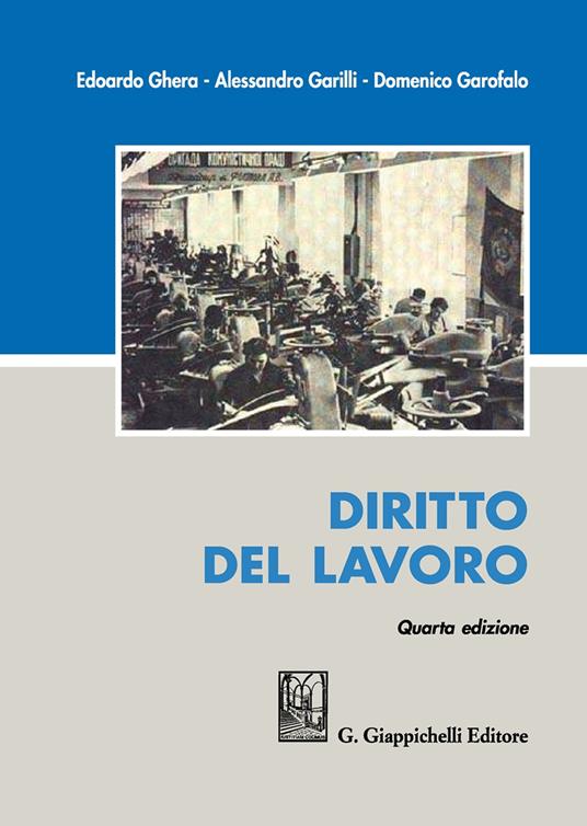 Diritto del lavoro - Alessandro Garilli,Domenico Garofalo,Edoardo Ghera - copertina