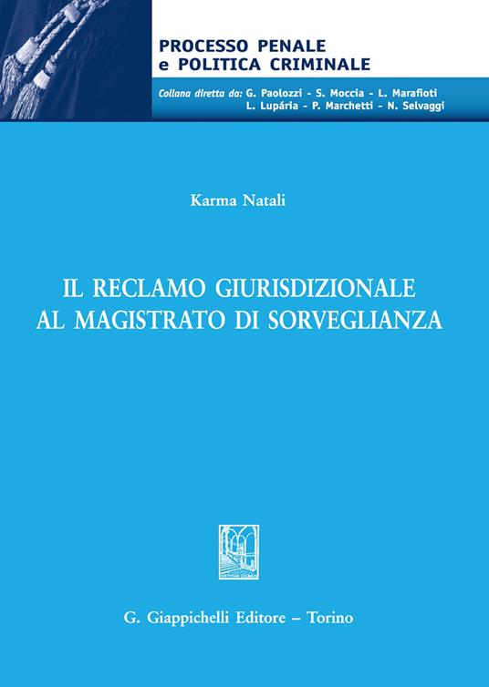 Il reclamo giurisdizionale al magistrato di sorveglianza - Karma Natali - copertina