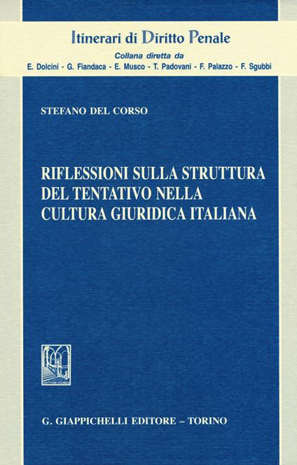 Riflessioni sulla struttura del tentativo nella cultura giuridica italiana - Stefano Del Corso - copertina