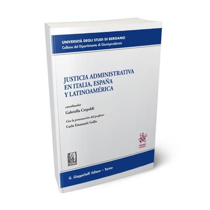 Justicia administrativa en Italia, España y Latinoamérica - Gabriella Crepaldi - copertina